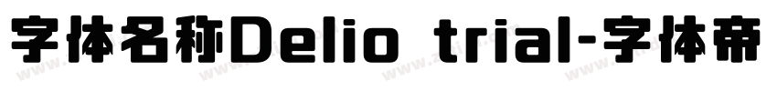 字体名称Delio trial字体转换